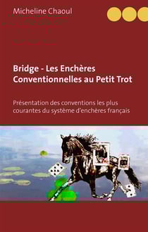 Bridge - les enchères conventionnelles au petit trot