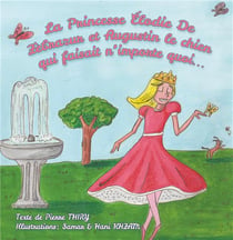 La princesse élodie de zèbrazur et augustin le chien qui faisait n'importe quoi