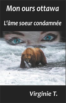 Mon ours ottawa - l'âme soeur condamnée
