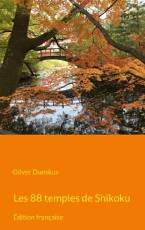 Les 88 temples de shikoku