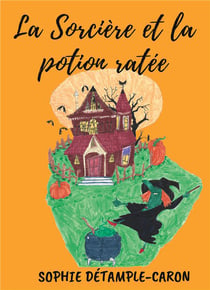 La sorciere et la potion ratee - illustrations, couleur
