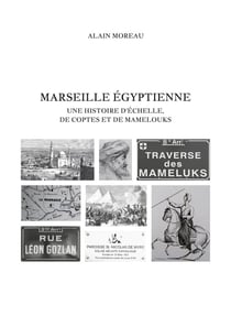 Marseille égyptienne : Une histoire d'Échelle, de Coptes et de Mamelouks