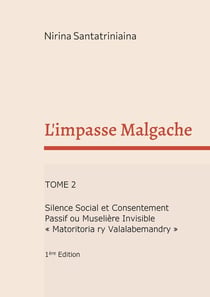 L'impasse Malgache : Silence Social et Consentement Passif ou Muselière Invisible "Matoritoria ry Valalabemandry"
