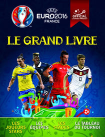 UEFA - Euro 2016 France - le grand livre