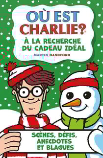 Où est Charlie ? : À la recherche du cadeau idéal