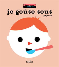 Je goute tout - dans tous les sens
