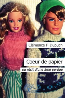 Coeur de papier - ou recit d'une ame perdue