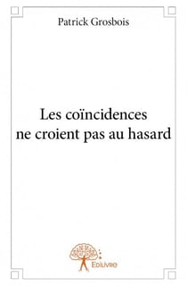 Les coïncidences ne croient pas au hasard