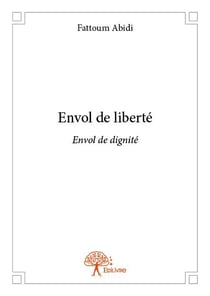 Envol de liberté - envol de dignité