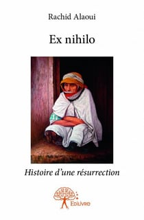 Ex nihilo - histoire d'une résurrection
