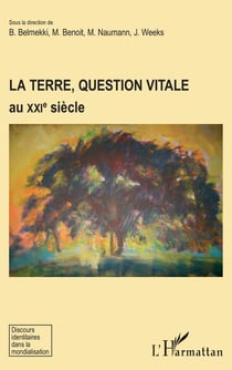La terre, question vitale au XXI siècle