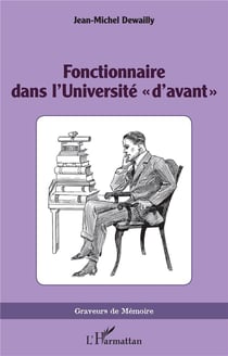 Fonctionnaire dans l'Université « d'avant »