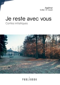 Je reste avec vous - contes initiatiques