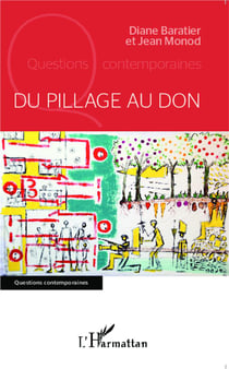 Du pillage au don - critique de l'idée de civilisation