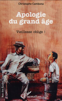 Apologie du grand âge : Vieillesse oblige !