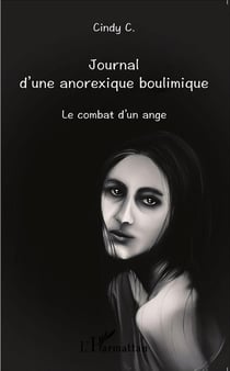 Journal d'une anorexique boulimique - le combat d'un ange