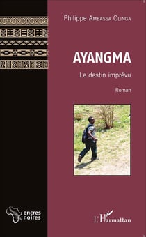 Ayangma le destin imprévu