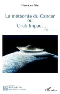 La météorite du cancer ou crab impact