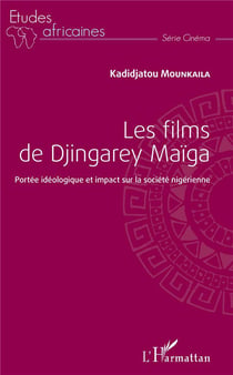 Les films de Djingarey Maïga - portée idéologique et impact sur la société nigérienne