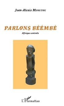 Parlons Béémbé - Afrique centrale
