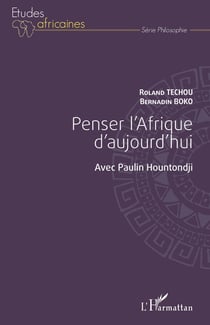 Penser l'Afrique d'aujourd'hui  avec Paulin Hountondji