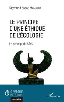 Le principe d'une éthique de l'écologie : le concept de Maât