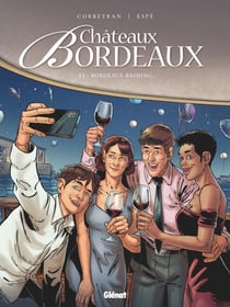 Châteaux Bordeaux Tome 13 : Bordeaux Bashing