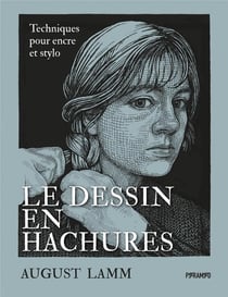 Le dessin en hachures : techniques pour encre et stylo