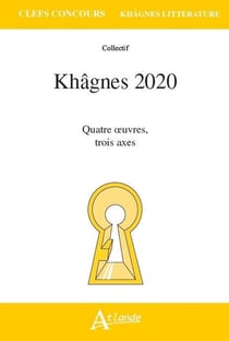 Khâgnes 2020 - quatre oeuvres, trois axes