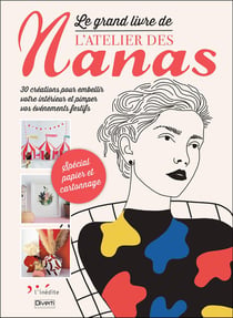 Le grand livre de l'atelier des nanas