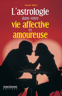 L'astrologie dans votre vie affective et amoureuse