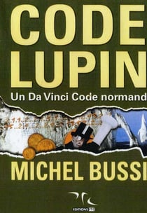 Code lupin - un da vinci code normand