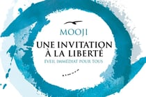Une invitation à la liberté - éveil immédiat pour tous