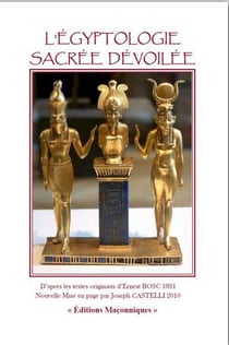 L'égyptologie sacrée devoilée