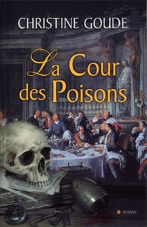 La cour des poisons t.1