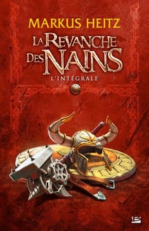 La revanche des nains : Intégrale Tomes 1 et 2