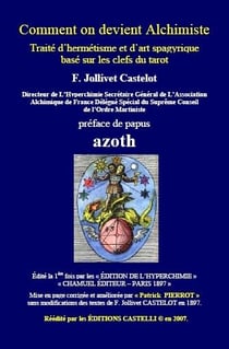 Comment on devient alchimiste - traité d'hermétisme et d'art spagyrique basé sur les clefs du tarot