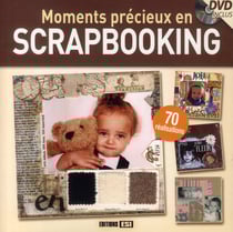 Moments précieux en scrapbooking