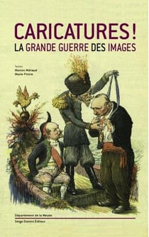 Caricatures ! la Grande Guerre des images