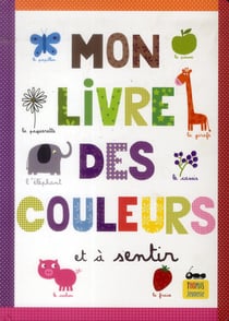Mon livre des couleurs et à sentir