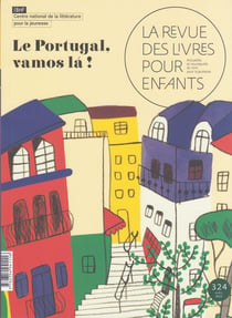 La revue des livres pour enfants n.324 : le Portugal