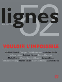 REVUE LIGNES n.52 : vouloir l'impossible