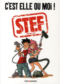 Stef t.2 - c'est elle ou moi !