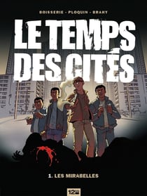 Le temps des cités Tome 1 - les mirabelles