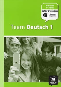 TEAM DEUTSCH 1 - CAHIER D'EXERCICES