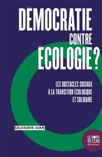 Démocratie contre l'écologie ? les obstacles sociaux à la transition écologique et solidaire