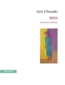 Baya, rhapsodie algéroise