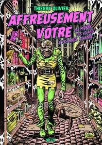 Affreusement vôtre - des morts, des vivants et des morts-vivants!