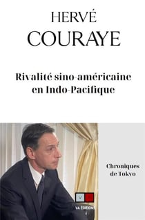 Rivalité sino-américaine en Indo-Pacifique : chroniques de Tokyo
