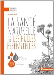 La santé naturelle avec les huiles essentielles